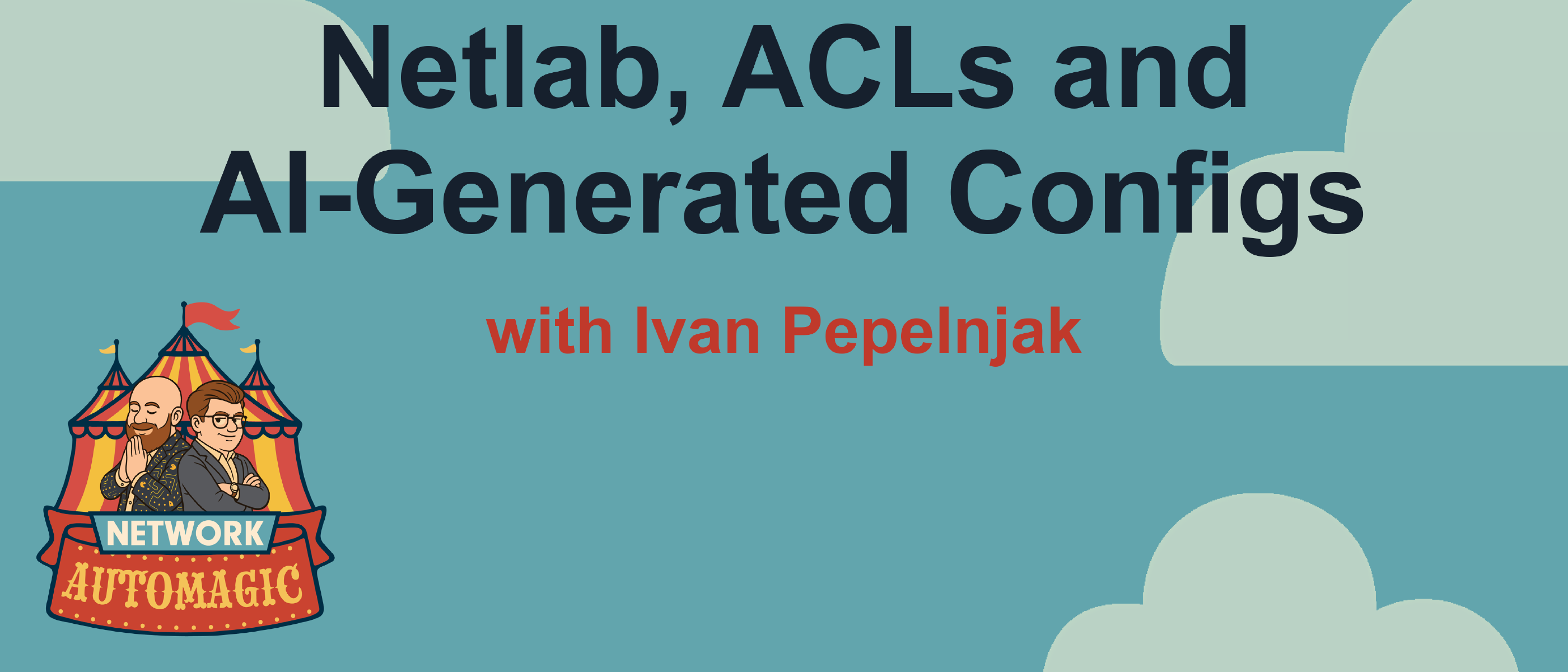 NA011 - Netlab, ACLs and AI-Generated Configs with Ivan Pepelnjak